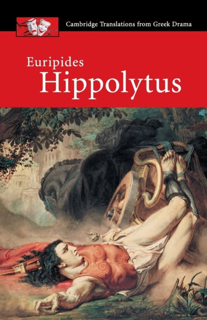 Euripides Hippolytus Cambridge Translations from