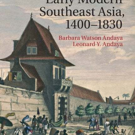 A History of Early Modern Southeast Asia 14001830