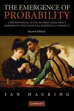 The Emergence of Probability A Philosophical