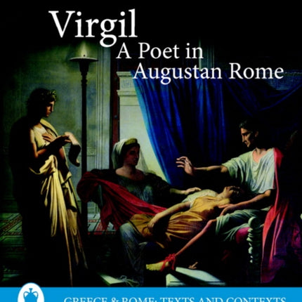 Virgil, A Poet in Augustan Rome