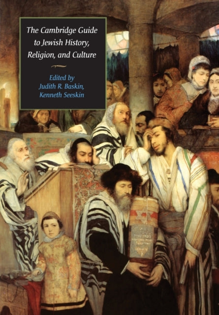 The Cambridge Guide to Jewish History Religion