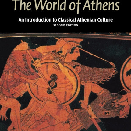 The World of Athens An Introduction to Classical