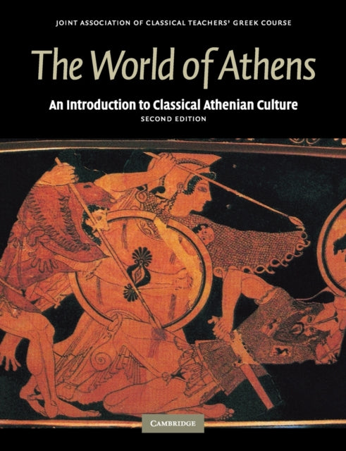 The World of Athens An Introduction to Classical