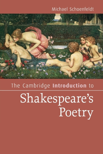 The Cambridge Introduction to Shakespeares Poetry