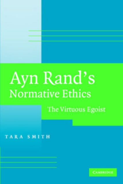Ayn Rands Normative Ethics