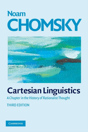 Cartesian Linguistics A Chapter in the History of