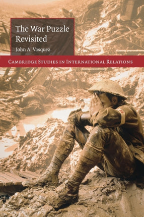 The War Puzzle Revisited 110 Cambridge Studies in International Relations