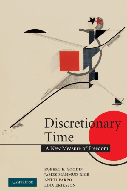 Discretionary Time A New Measure of Freedom