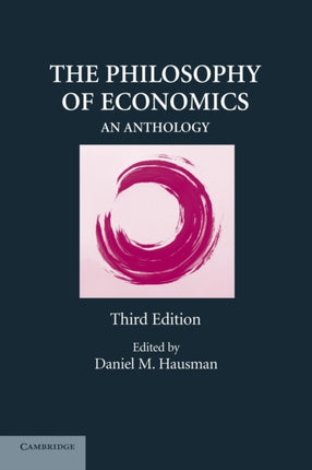 The Philosophy of Economics An Anthology