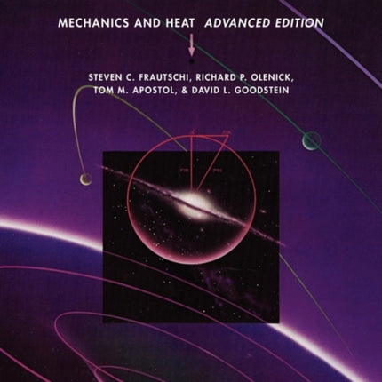The Mechanical Universe Mechanics and Heat Advanced Edition