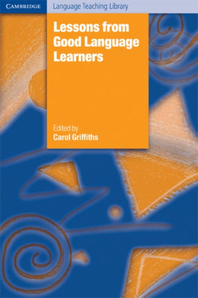 Lessons from Good Language Learners Cambridge