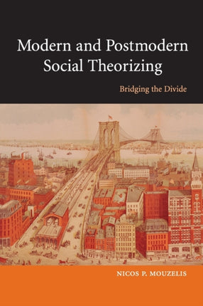Modern and Postmodern Social Theorizing