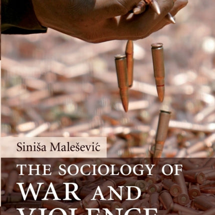 The Sociology of War and Violence