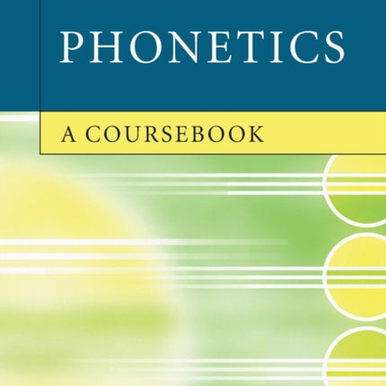 Phonetics A Coursebook