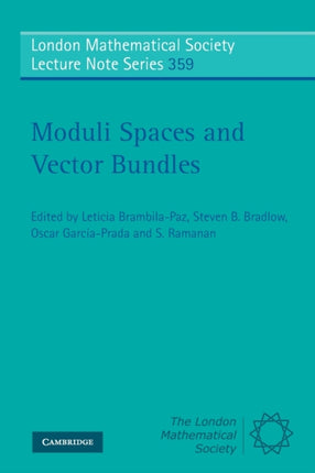 Moduli Spaces and Vector Bundles 359 London Mathematical Society Lecture Note Series Series Number 359