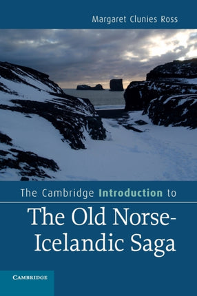 The Cambridge Introduction to the Old NorseIcelandic Saga Cambridge Introductions to Literature
