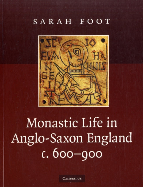 Monastic Life in AngloSaxon England c. 600900