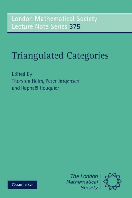 Triangulated Categories 375 London Mathematical Society Lecture Note Series Series Number 375