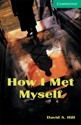 How I Met Myself Level 3