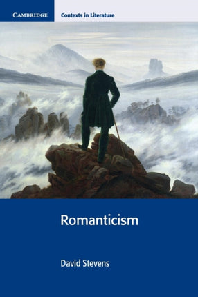 Romanticism Cambridge Contexts in Literature