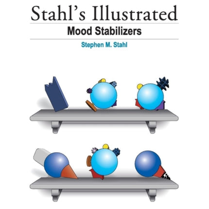 Stahls Illustrated Mood Stabilizers