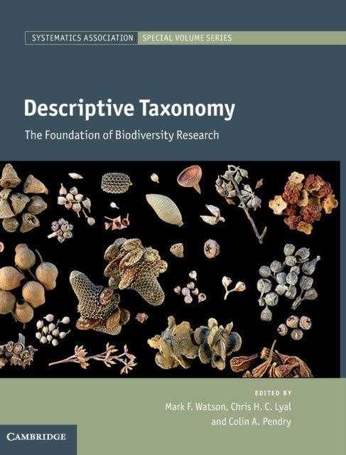 Descriptive Taxonomy The Foundation of Biodiversity Research 84 Systematics Association Special Volume Series Series Number 84
