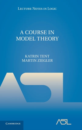 A Course in Model Theory