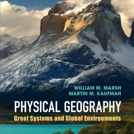 Physical Geography: Great Systems and Global Environments