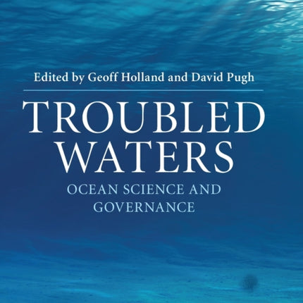 Troubled Waters Ocean Science and Governance