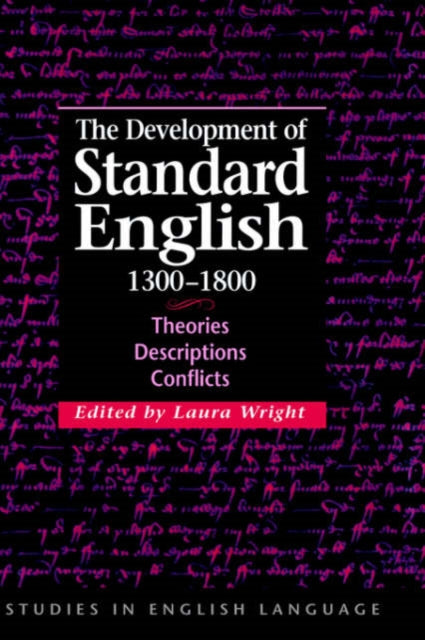 The Development of Standard English 13001800