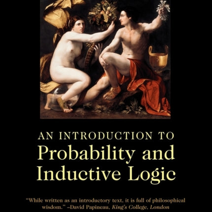An Introduction to Probability and Inductive Logic