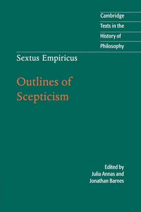 Sextus Empiricus Outlines of Scepticism Cambridge