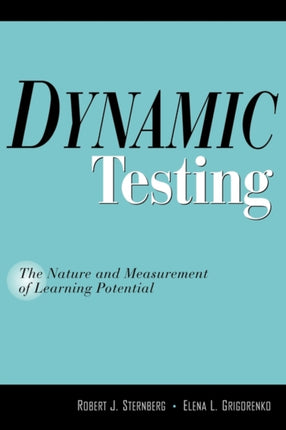 Dynamic Testing The Nature and Measurement of