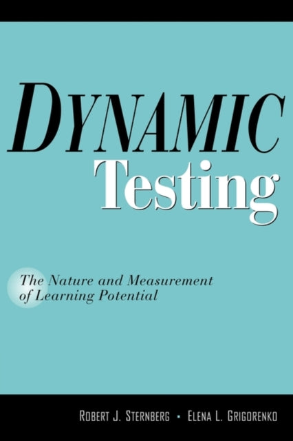 Dynamic Testing The Nature and Measurement of