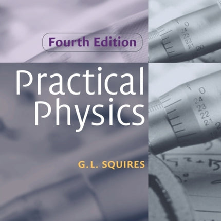 Practical Physics 4ed