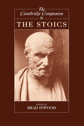 The Cambridge Companion to the Stoics Cambridge Companions to Philosophy