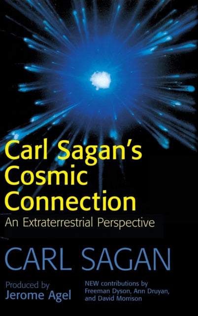 Carl Sagans Cosmic Connection An Extraterrestrial Perspective