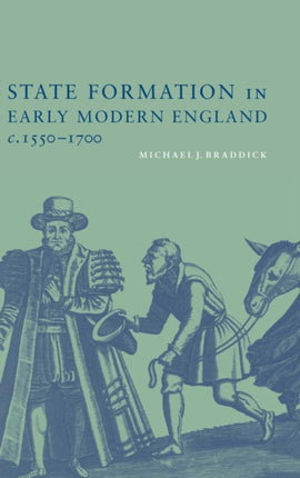 State Formation in Early Modern England c.15501700