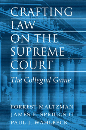 Crafting Law on the Supreme Court