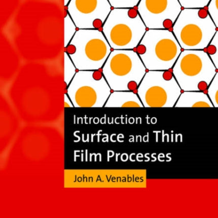 Introduction to Surface and Thin Film Processes