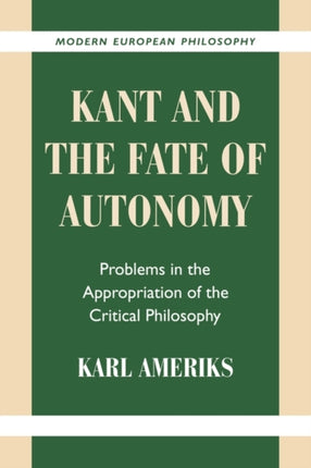 Kant and the Fate of Autonomy