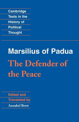 Marsilius of Padua The Defender of the Peace