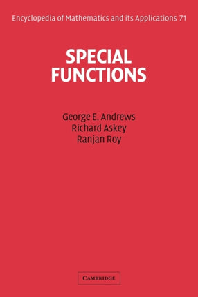 Special Functions 71 Encyclopedia of Mathematics and its Applications Series Number 71