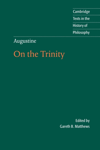 Augustine On the Trinity On the Trinity Books 815 Cambridge Texts in the History of Philosophy