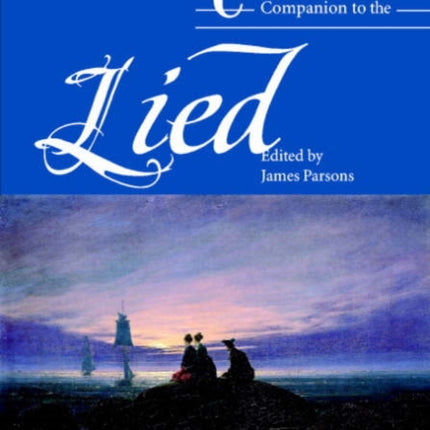The Cambridge Companion to the Lied Cambridge Companions to Music