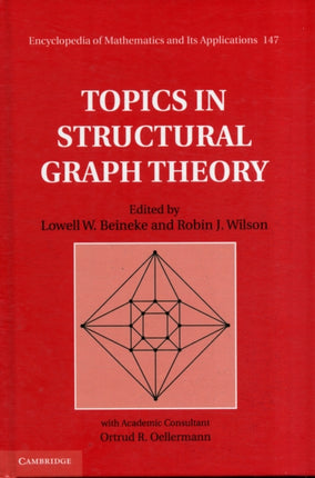 Topics in Structural Graph Theory 147 Encyclopedia of Mathematics and its Applications Series Number 147
