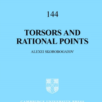 Torsors and Rational Points 144 Cambridge Tracts in Mathematics Series Number 144