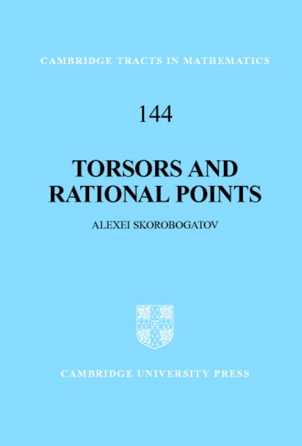 Torsors and Rational Points 144 Cambridge Tracts in Mathematics Series Number 144