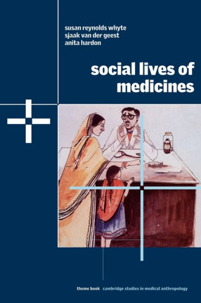 Social Lives of Medicines 10 Cambridge Studies in