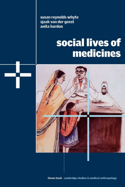 Social Lives of Medicines 10 Cambridge Studies in